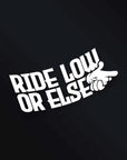 RIDE LOW STICKER Merakii Garage