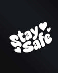 STAY SAFE STICKER Merakii Garage