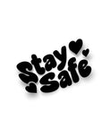 STAY SAFE STICKER Merakii Garage