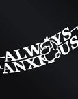 ALWAYS ANXIOUS STICKER Merakii Garage