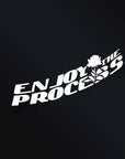 ENJOY THE PROCESS STICKER Merakii Garage