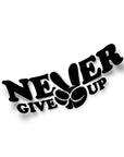 NEVER GIVE UP STICKER Merakii Garage