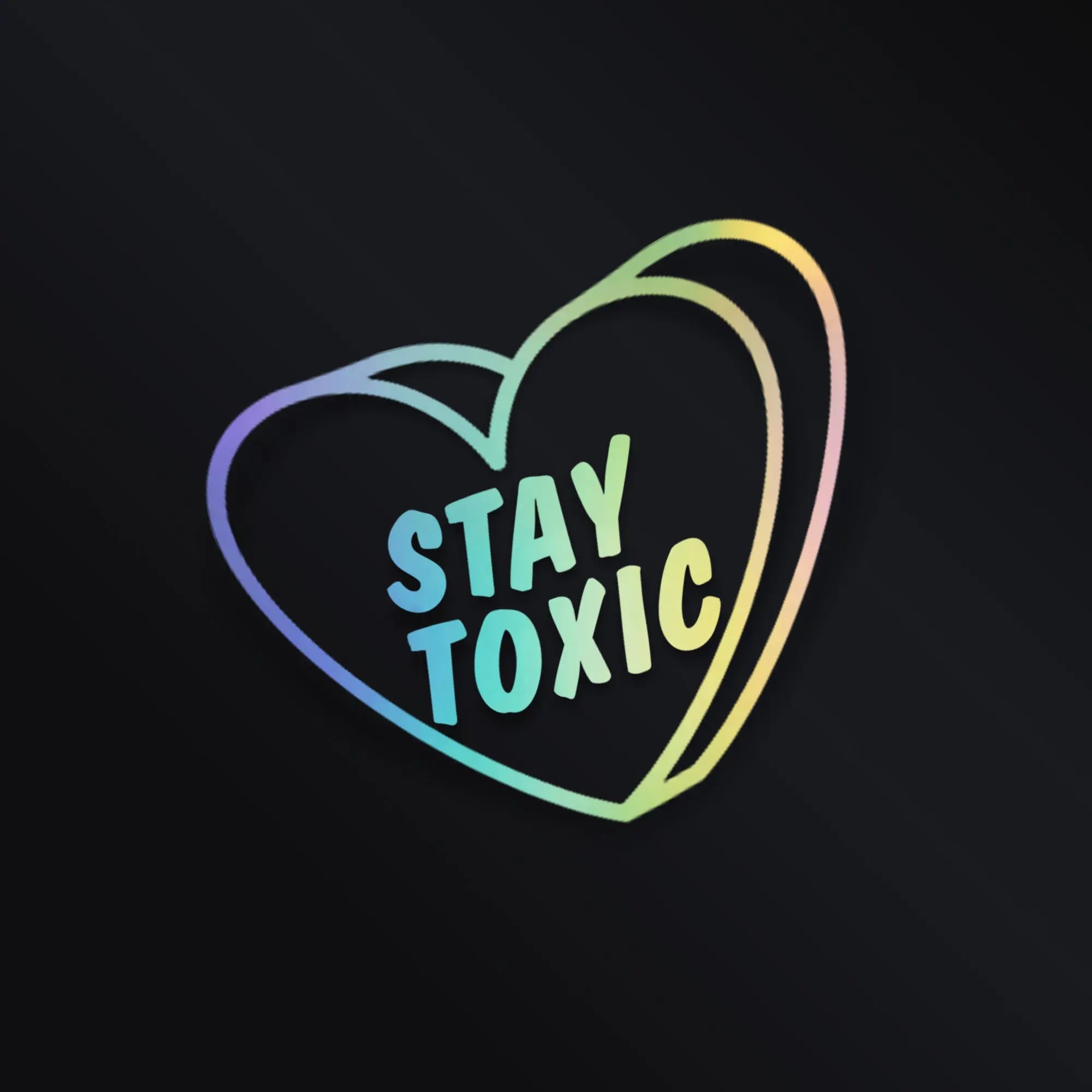 STAY TOXIC STICKER Merakii Garage