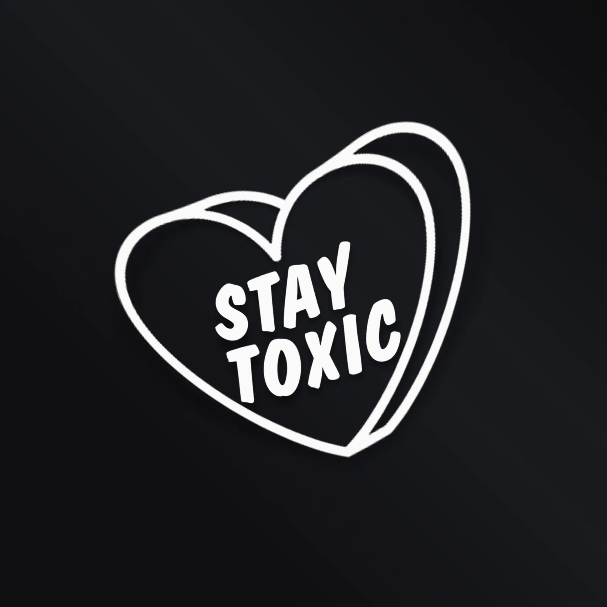STAY TOXIC STICKER Merakii Garage
