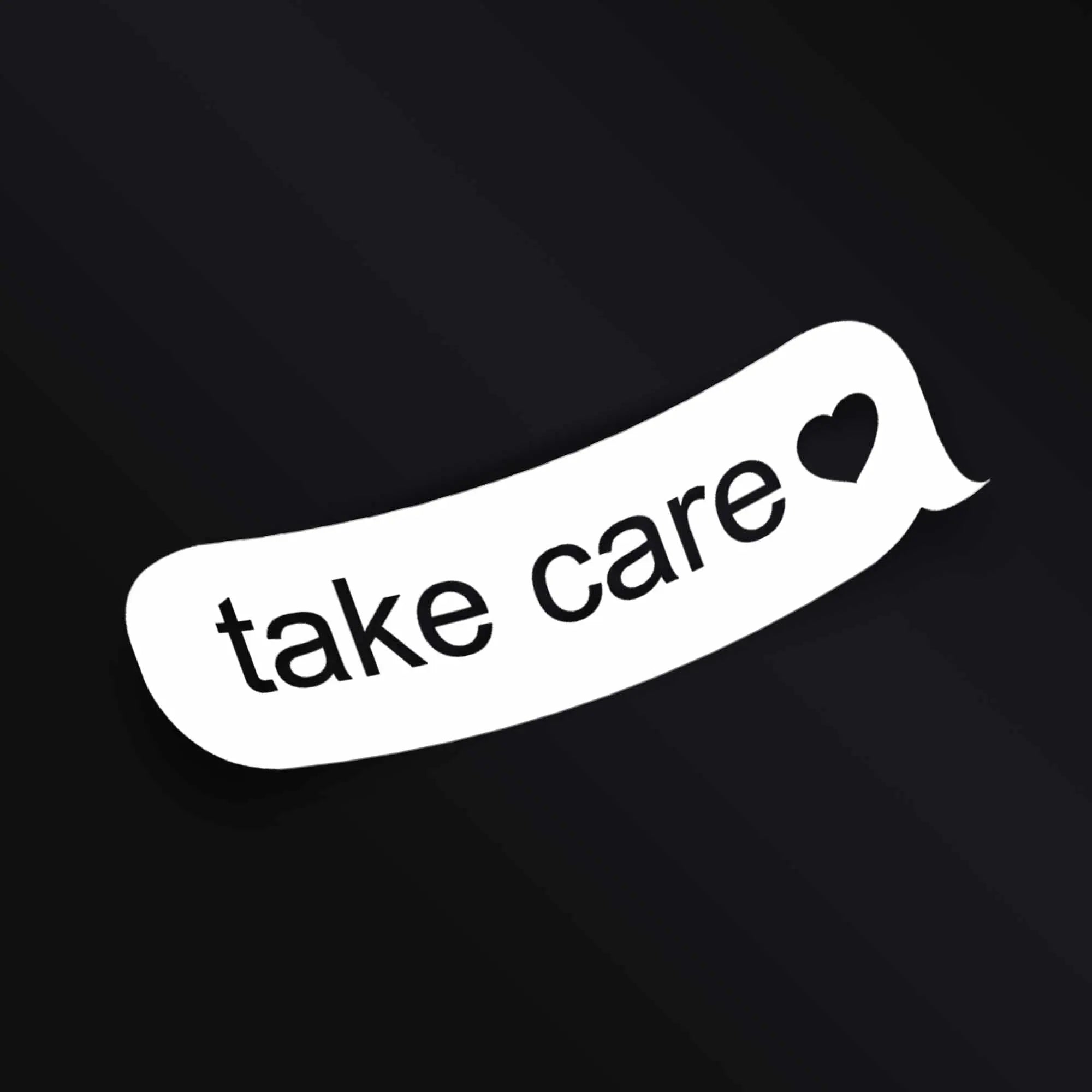 TAKE CARE STICKER Merakii Garage