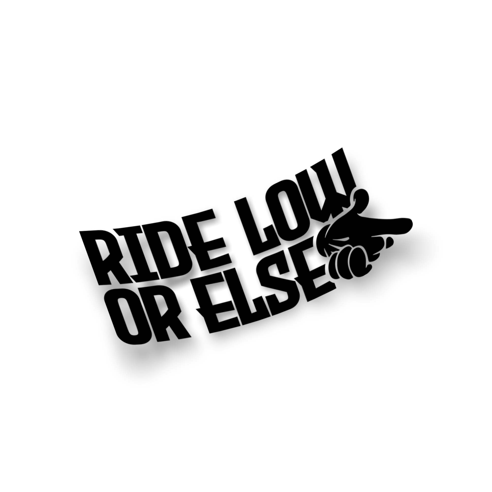 RIDE LOW STICKER