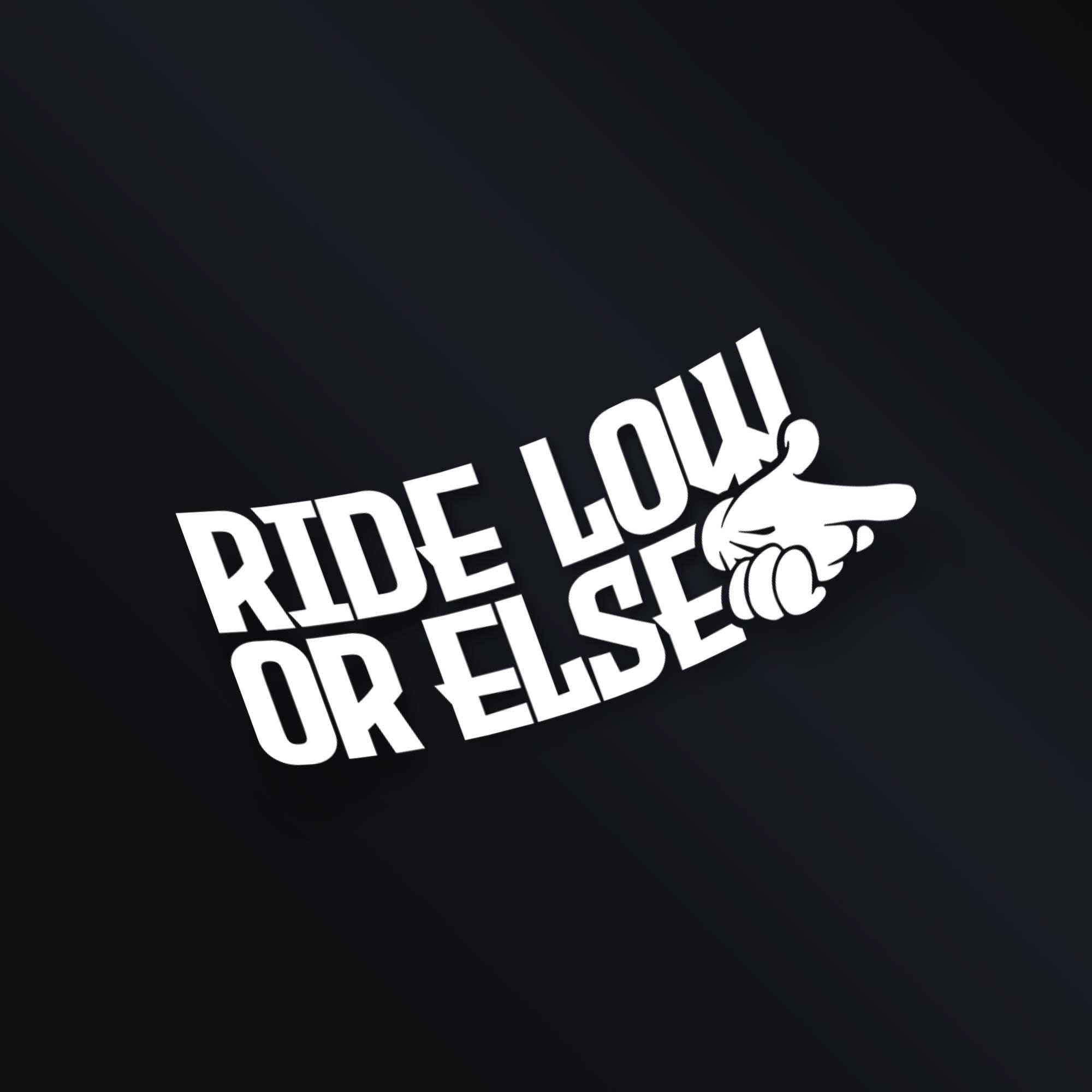 RIDE LOW STICKER