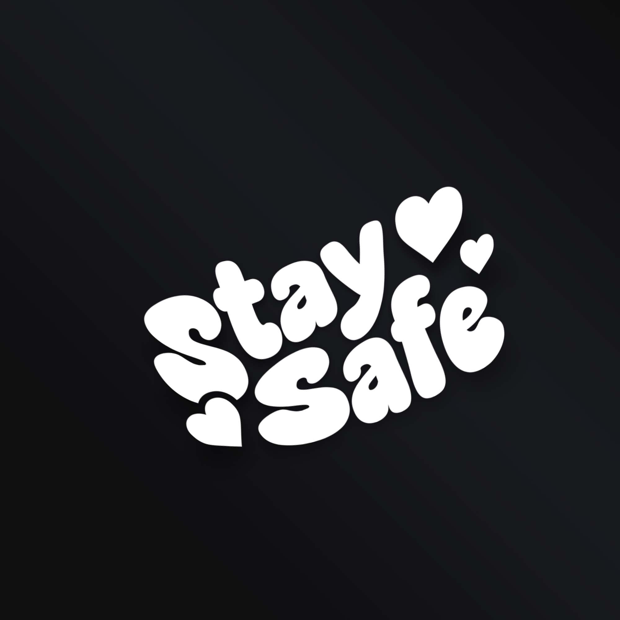 STAY SAFE STICKER