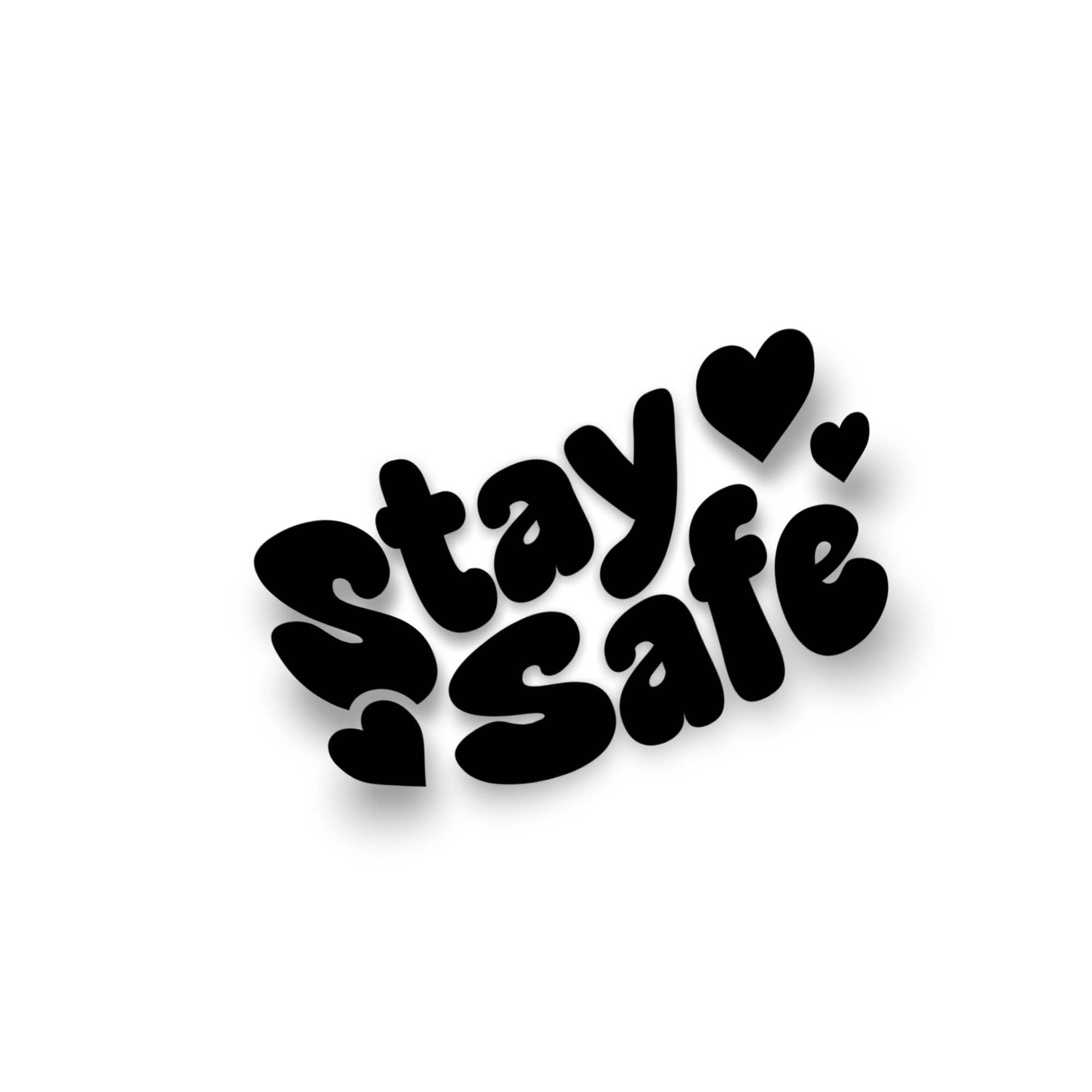 STAY SAFE STICKER