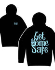 GET HOME SAFE HOODIE