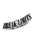 BREAK LIMITS STICKER