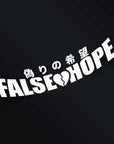 FALSE HOPE STICKER