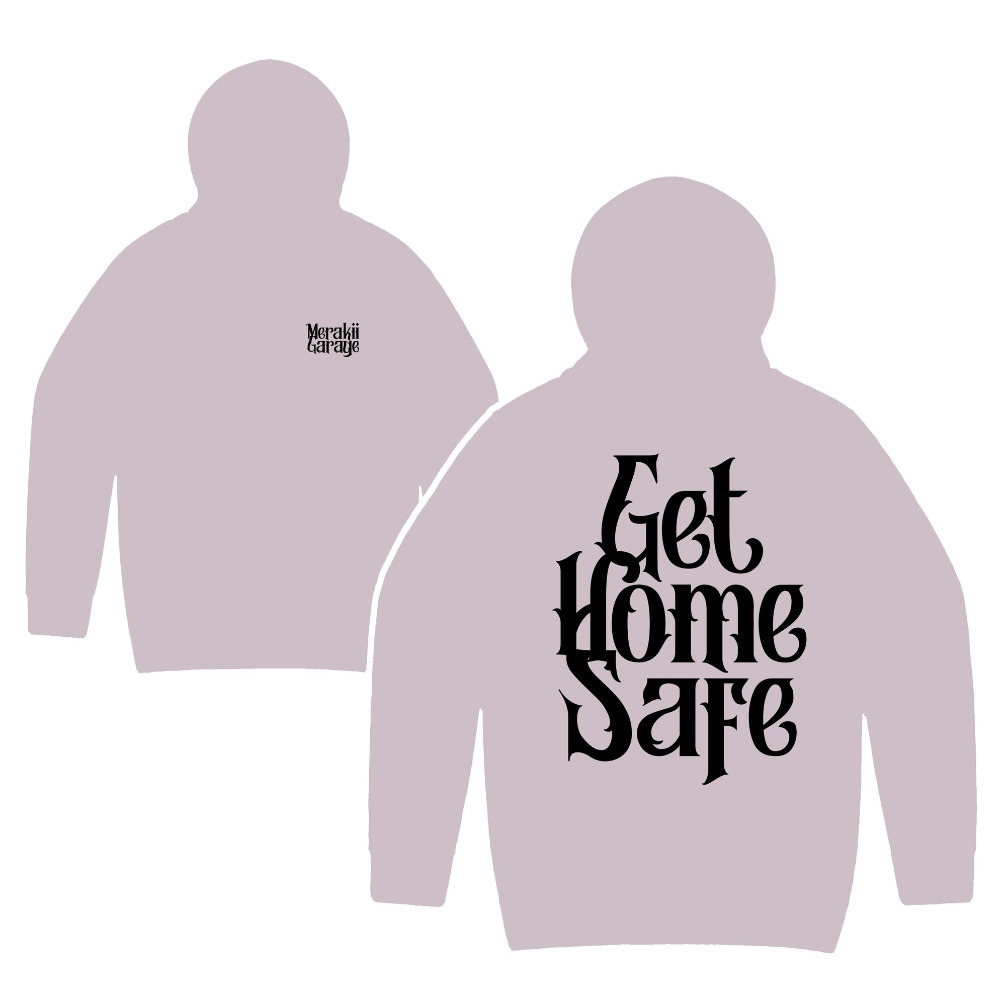 GET HOME SAFE HOODIE