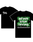 NEVER STOP TRYING SHIRT