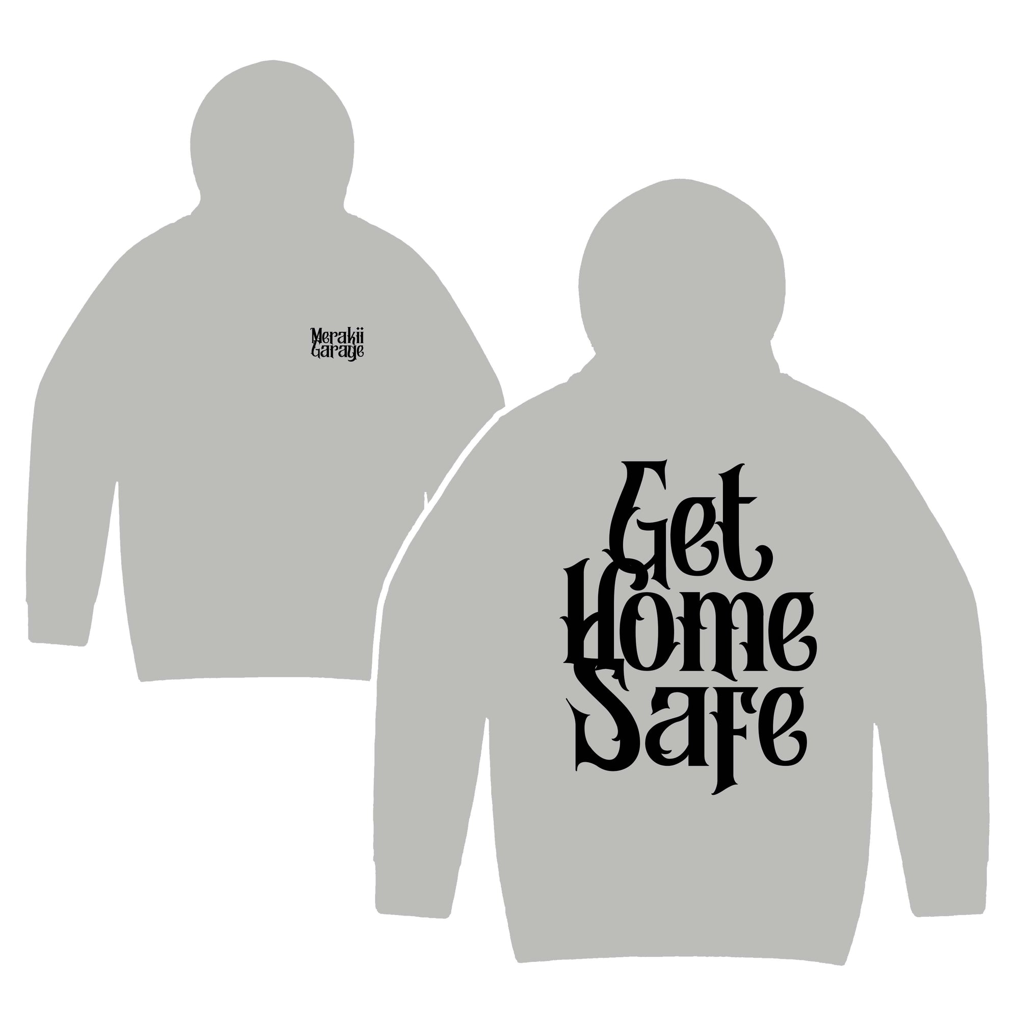 GET HOME SAFE HOODIE