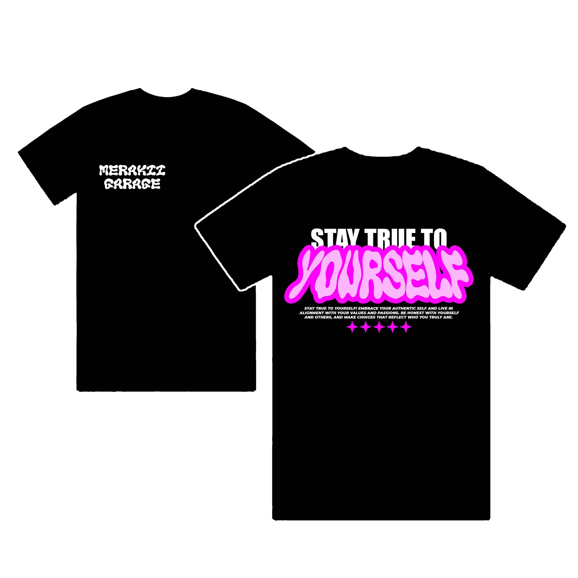 STAY TRUE TO YOURSELF SHIRT