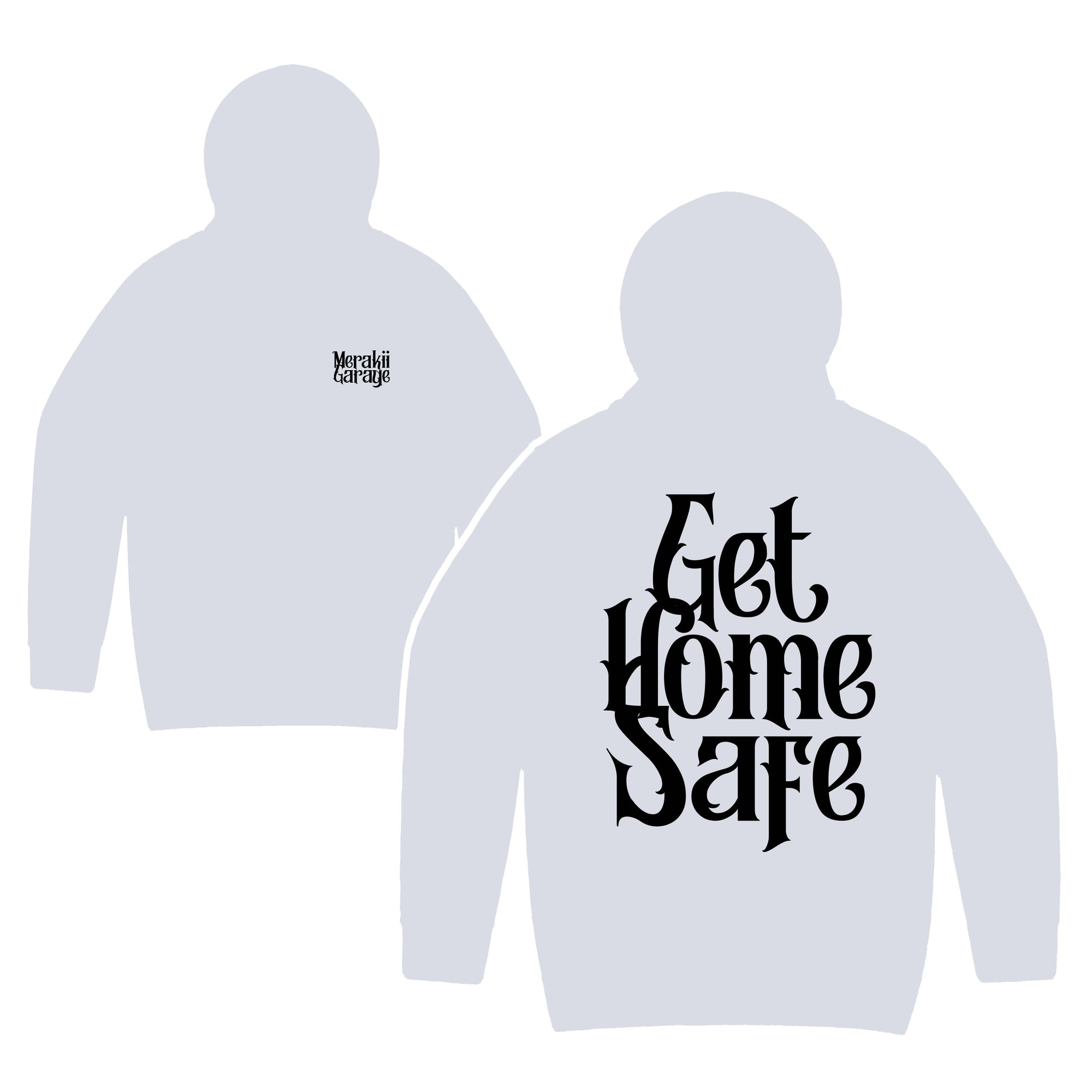 GET HOME SAFE HOODIE